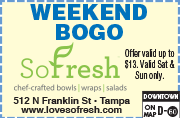 Special Coupon Offer for SoFresh Downtown Tampa